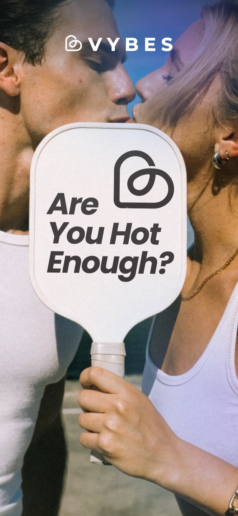 Vybes brand campaign — Are You Hot Enough?